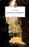 An Almost Confession. Life is a Story - story.one An Almost Confession. Life is a Story - story.one