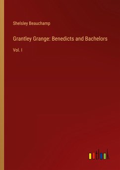 Grantley Grange: Benedicts and Bachelors