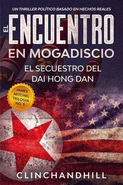 Cover El Encuentro en Mogadiscio (James Mitchel trilogia NO. 3, #3) (eBook, ePUB)