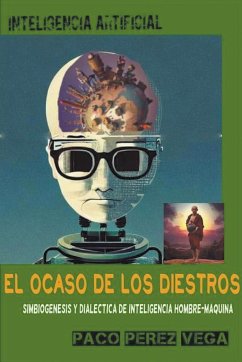 Inteligencia Artificial - El Ocaso de los Diestros - Perez, Paco
