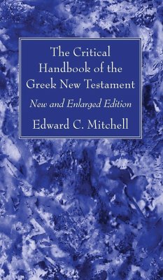 The Critical Handbook of the Greek New Testament - Mitchell, Edward C.