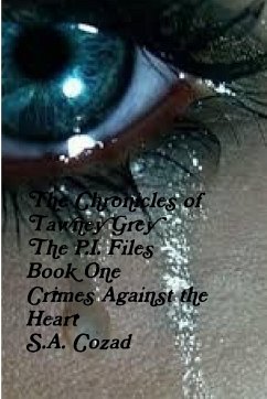 The Chronicles of Tawney Grey The P.I. FIles Book One - Cozad, S. A.