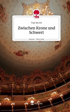 Zwischen Krone und Schwert. Life is a Story - story.one - Secret, Top