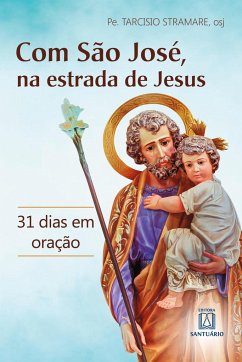 Com São José, na estrada de Jesus - Stramare, Pe. Tarcisio