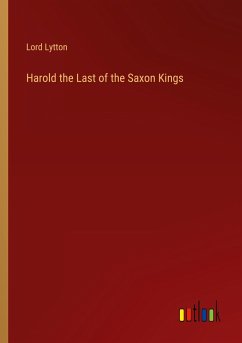 Harold the Last of the Saxon Kings