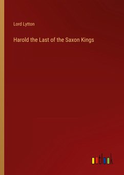 Harold the Last of the Saxon Kings - Lord Lytton