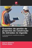 Questões de gestão de projectos de construção de estradas no Uganda
