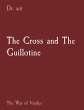 The Cross and The Guillotine - Bild 1