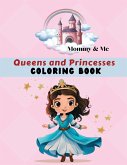 Mommy & Me Queens and Princesses Coloring Book