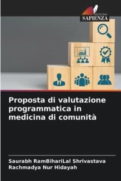 Proposta di valutazione programmatica in medicina di comunità - Shrivastava, Saurabh RamBihariLal;Hidayah, Rachmadya Nur