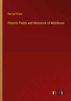 Historic Fields and Mansions of Middlesex