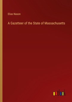 A Gazetteer of the State of Massachusetts - Nason, Elias