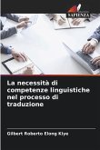 La necessità di competenze linguistiche nel processo di traduzione
