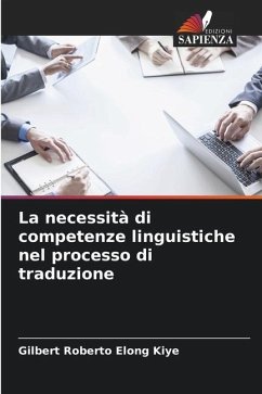 La necessità di competenze linguistiche nel processo di traduzione - Elong Kiye, Gilbert Roberto