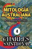 Mitología Australiana: La serpiente Arco Iris (eBook, ePUB)