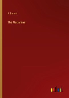 The Gadarene - Barrett, J.