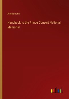 Handbook to the Prince Consort National Memorial - Anonymous