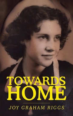TOWARDS HOME - Riggs, Joy Graham