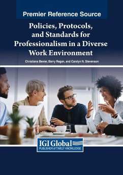 Policies, Protocols, and Standards for Professionalism in a Diverse Work Environment - Bevier, Christiana; Regan, Barry; Stevenson, Carolyn N.