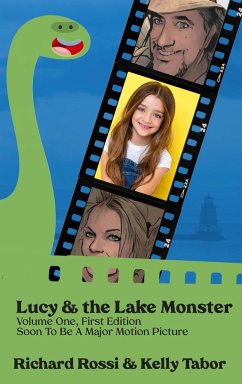 Lucy & the Lake Monster - Rossi, Richard A; Tabor, Kelly A