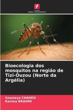 Bioecologia dos mosquitos na região de Tizi-Ouzou (Norte da Argélia) - Chahed, Soumeya;Brahmi, Karima