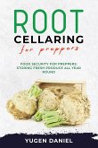 Root Cellaring for Preppers: Food Security for Preppers: Storing Fresh Produce All Year Round