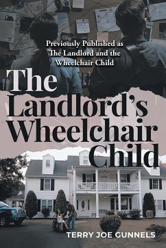 The Landlord's Wheelchair Child - Gunnels, Terry Joe