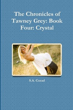 The Chronicles of Tawney Grey - Cozad, S. A.