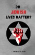 Do Jewish Lives Matter? - Bild 1