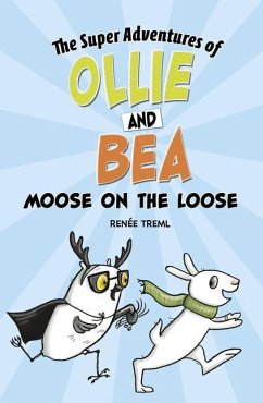 Moose on the Loose - Treml, Renée