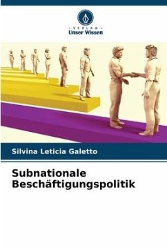 Subnationale Beschäftigungspolitik - Galetto, Silvina Leticia