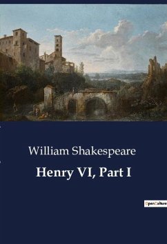 Henry VI, Part I - Shakespeare, William