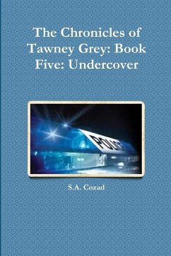 The Chronicles of Tawney Grey - Cozad, S. A.