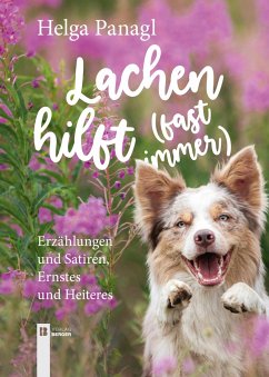 Lachen hilft (fast immer) - Panagl, Helga