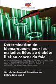 Détermination de biomarqueurs pour les maladies liées au diabète II et au cancer du foie