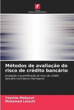 Métodos de avaliação do risco de crédito bancário - Mebsout, Yassine;Laiachi, Mohamed