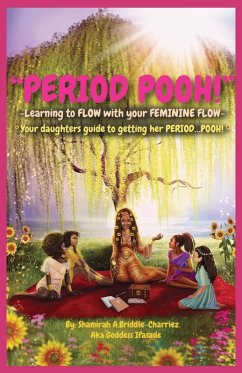 Cover Period Pooh! Your Daughters Guide to Getting Her PERIOD POOH!