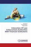 Interaction Of Law Enforcement Authorities With Financial Institutions