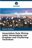 Association Rule Mining unter Verwendung von Graphen und Clustering-Techniken
