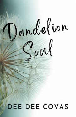 Dandelion Soul - Covas, Dee Dee