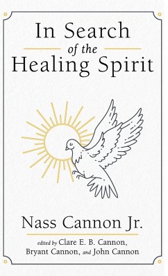 In Search of the Healing Spirit - Cannon, Nass Jr.