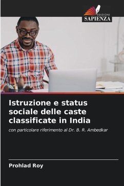 Istruzione e status sociale delle caste classificate in India - Roy, Prohlad
