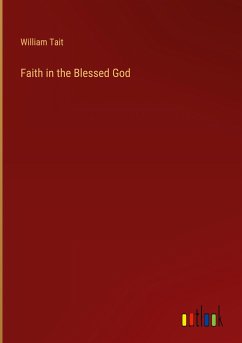 Faith in the Blessed God - Tait, William