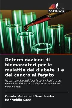 Determinazione di biomarcatori per le malattie del diabete II e del cancro al fegato - Ben-Hander, Gazala Mohamed;Saad, Bahruddin