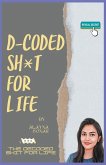 D-coded Sh*t for life D-coded Sh*t for life