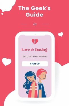 Cover The Geek's Guide to Love and Dating