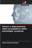 Stress e depressione: dalla prospettiva della psicologia corporea