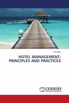 HOTEL MANAGEMENT: PRINCIPLES AND PRACTICES - Mary, Ann