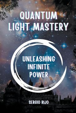 Quantum Light Mastery - Rijo, Sergio