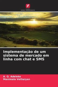 Implementação de um sistema de mercado em linha com chat e SMS - Adeleke, A. Q.;Vethaiyan, Manimala